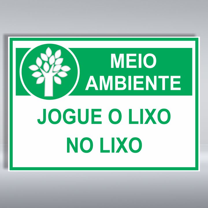 PLACA DE MEIO AMBIENTE | JOGUE O LIXO NO LIXO